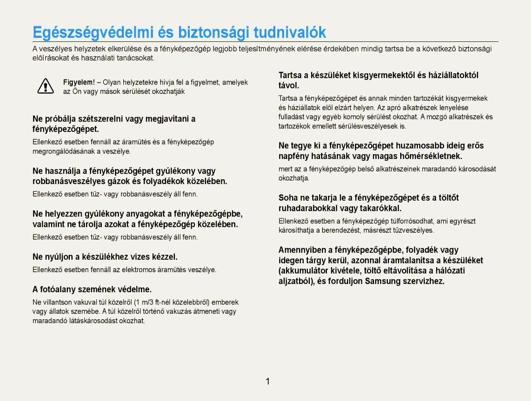 Samsung EC-PL21ZZBPBE2, EC-PL210ZBPBE1 Egészségvédelmi és biztonsági tudnivalók, Ne nyúljon a készülékhez vizes kézzel 