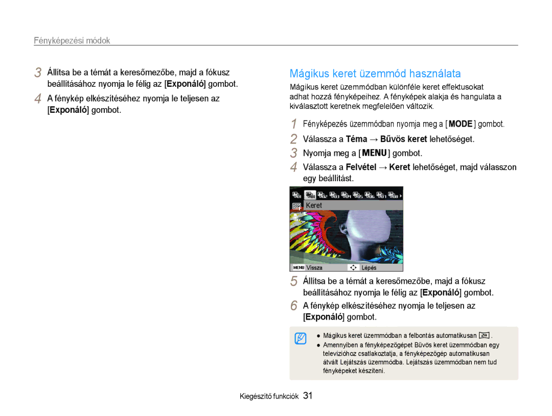 Samsung EC-PL21ZZBPPE2 manual Mágikus keret üzemmód használata, Válassza a Téma → Bűvös keret lehetőséget, Egy beállítást 