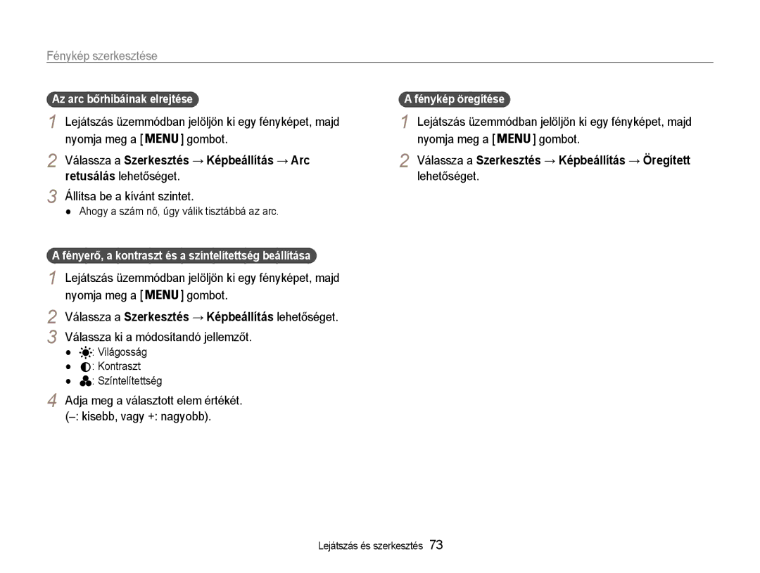 Samsung EC-PL21ZZBPBE2 manual Válassza a Szerkesztés → Képbeállítás → Arc, Lehetőséget Állítsa be a kívánt szintet 