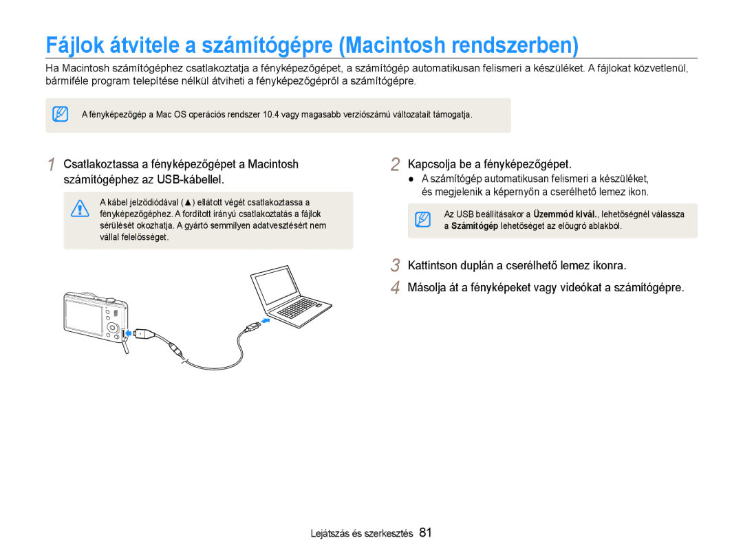 Samsung EC-PL210ZBPSE1, EC-PL210ZBPBE1, EC-PL21ZZBPBE2, EC-PL210ZBPBE3 Fájlok átvitele a számítógépre Macintosh rendszerben 