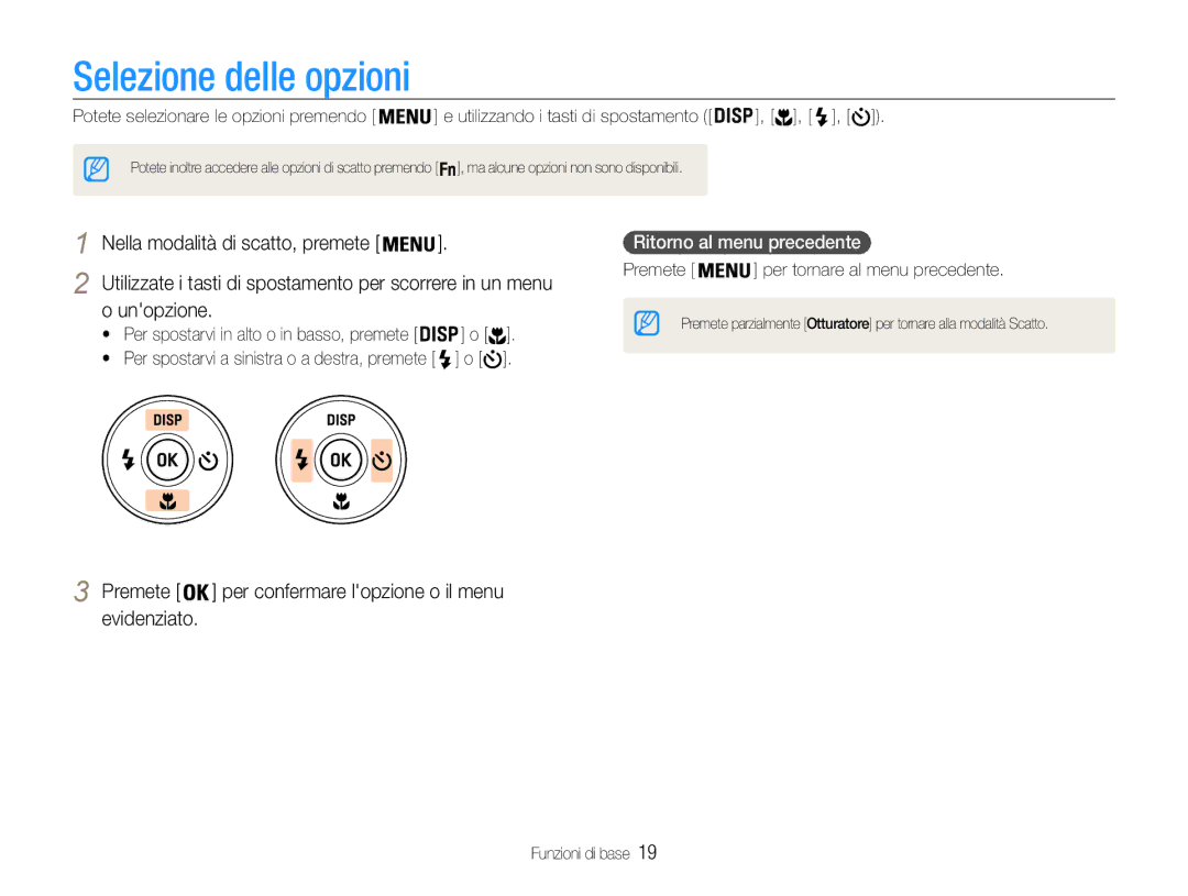 Samsung EC-PL210ZDPBME Selezione delle opzioni, Nella modalità di scatto, premete, Unopzione, Ritorno al menu precedente 