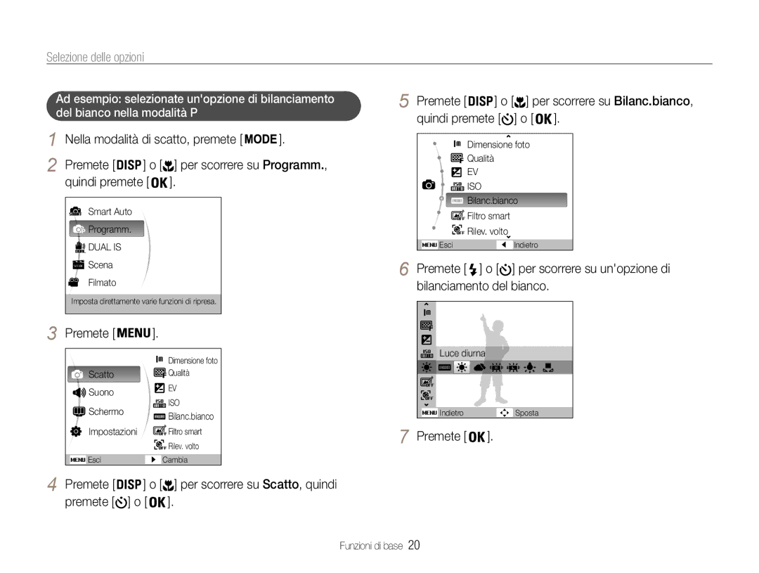 Samsung EC-PL21ZZBPSE3, EC-PL210ZBPBE1 Selezione delle opzioni, Nella modalità di scatto, premete Premete, Quindi premete 