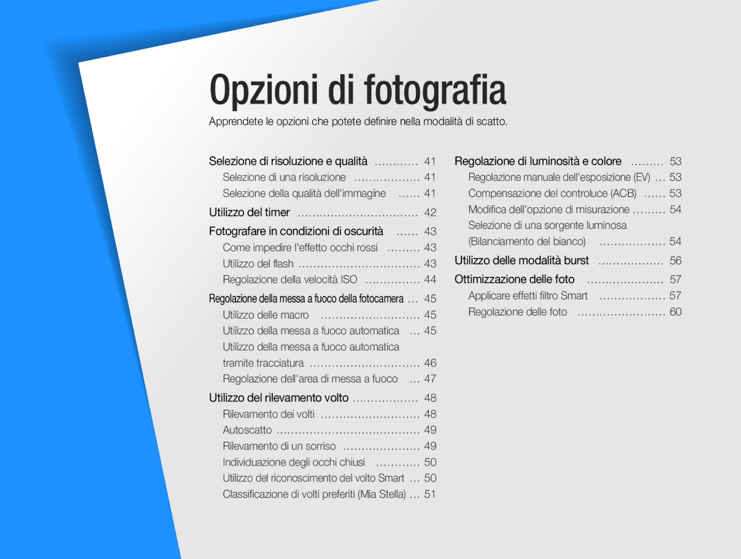 Samsung EC-PL210ZDPSME, EC-PL210ZBPBE1, EC-PL21ZZBPBE3 Opzioni di fotografia, Fotografare in condizioni di oscurità … …… 