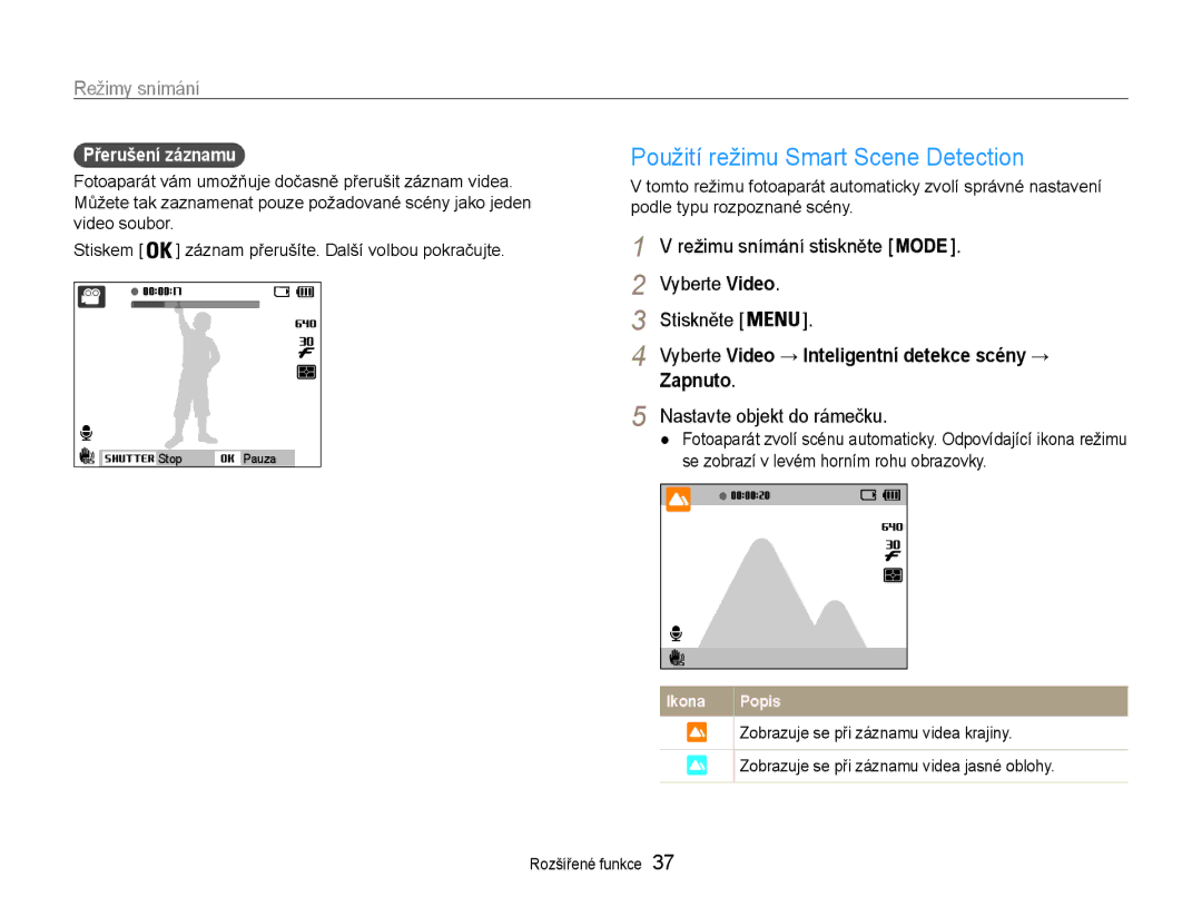 Samsung EC-PL210ZBPBE3 manual Použití režimu Smart Scene Detection, Zapnuto, Nastavte objekt do rámečku, Přerušení záznamu 