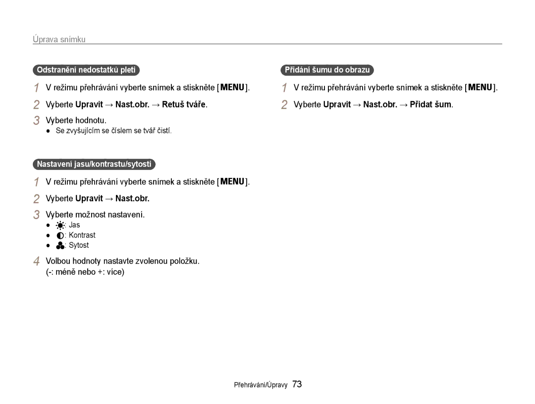 Samsung EC-PL210ZBPBE3, EC-PL210ZBPSE3 manual Vyberte hodnotu, Vyberte Upravit → Nast.obr, Nastavení jasu/kontrastu/sytosti 