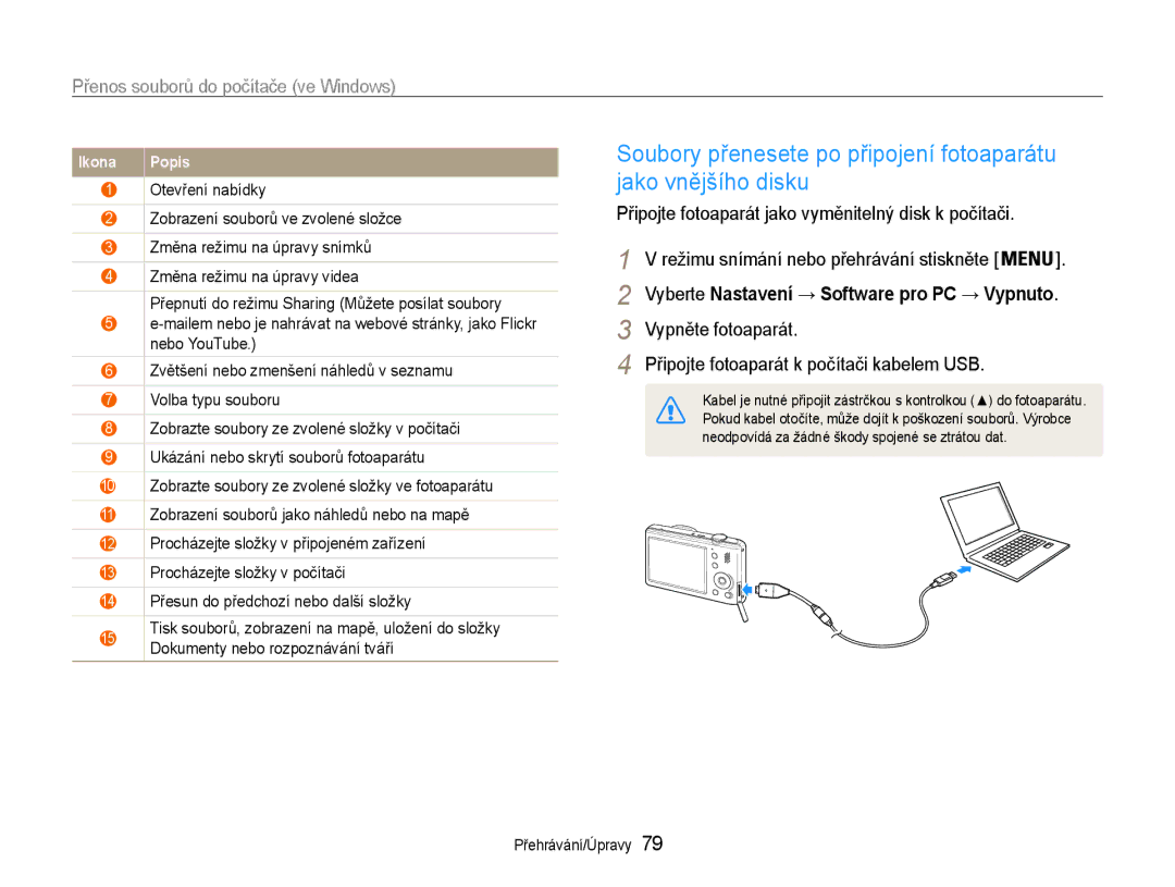 Samsung EC-PL210ZBPBE3 Připojte fotoaparát jako vyměnitelný disk k počítači, Vyberte Nastavení → Software pro PC → Vypnuto 