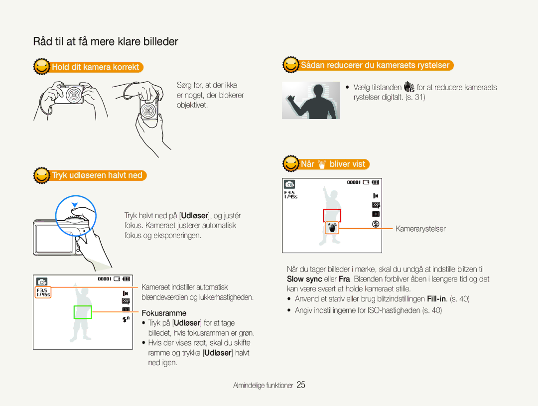 Samsung EC-PL21ZZBPRE2 manual Hold dit kamera korrekt, Sådan reducerer du kameraets rystelser, Tryk udløseren halvt ned 