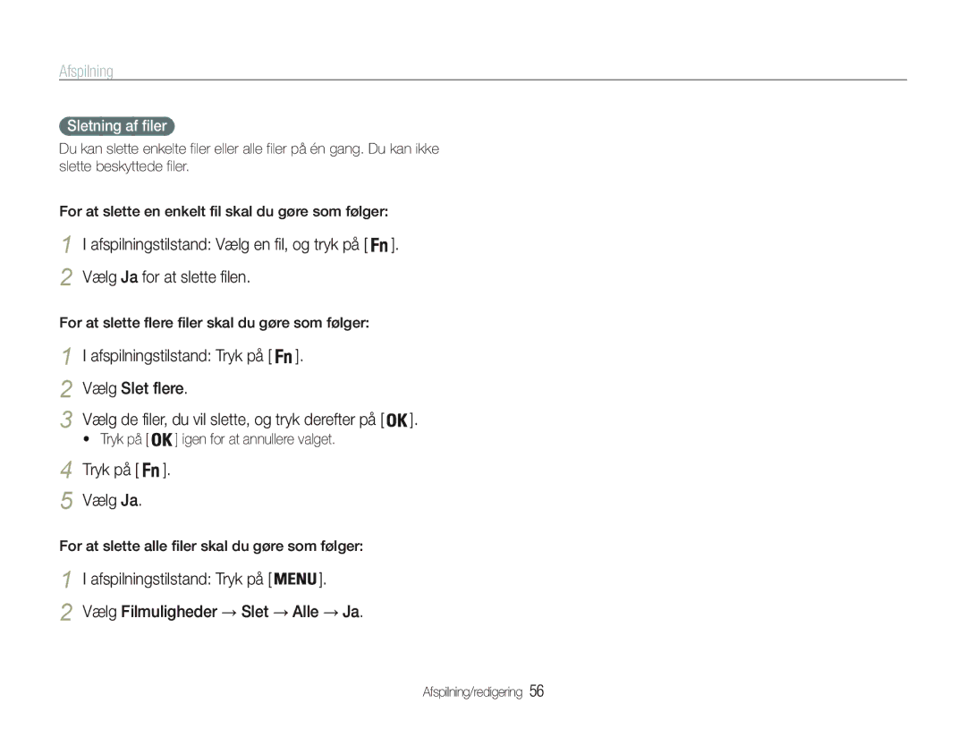 Samsung EC-PL21ZZBPPE2 manual Vælg Slet flere, Tryk på Vælg Ja, Vælg Filmuligheder Slet Alle Ja, Sletning af filer 