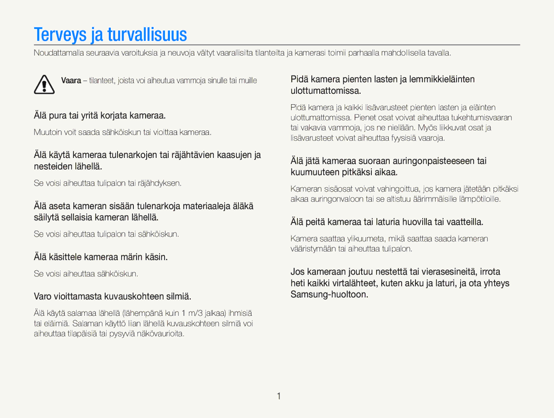 Samsung EC-PL20ZZBPSE2 Terveys ja turvallisuus, Älä pura tai yritä korjata kameraa, Älä käsittele kameraa märin käsin 