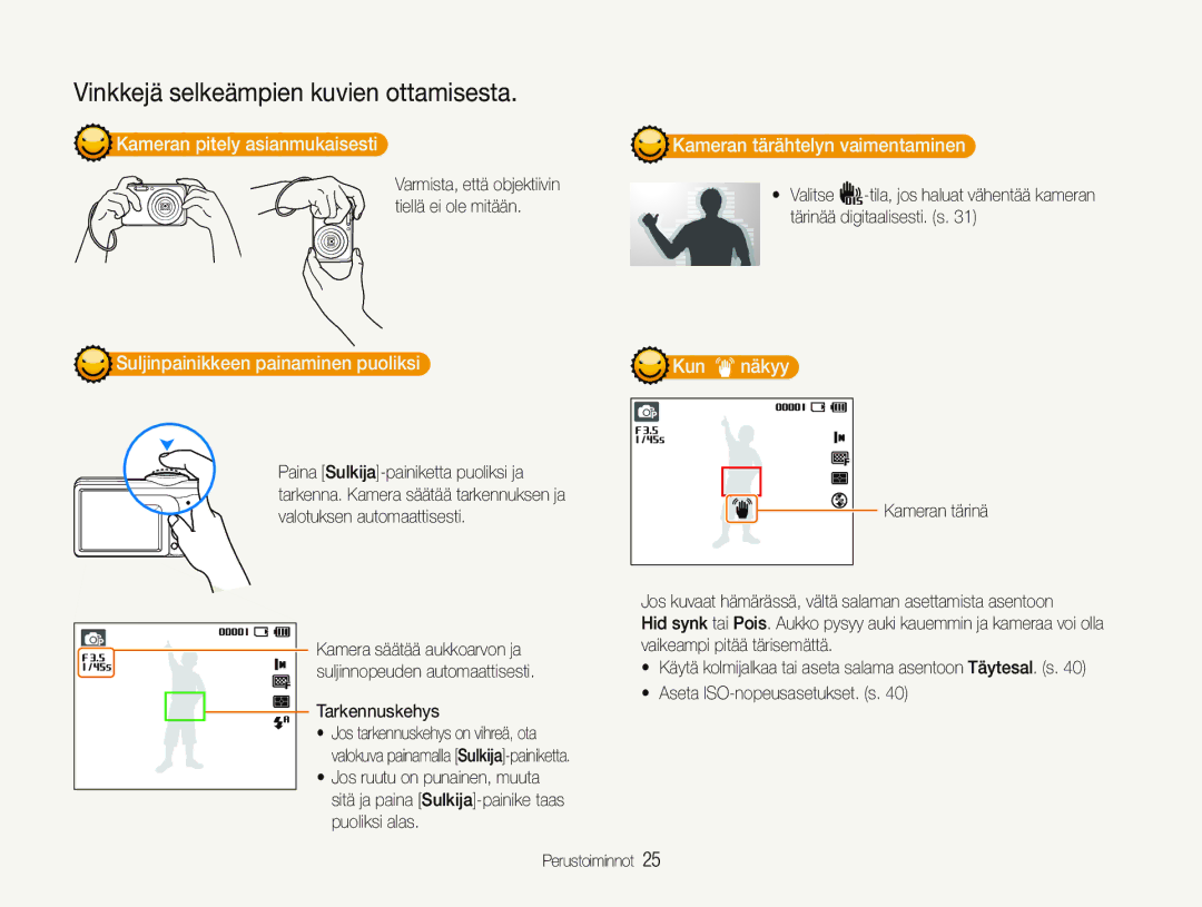 Samsung EC-PL21ZZBPRE2 manual Kameran pitely asianmukaisesti, Kameran tärähtelyn vaimentaminen, Kun näkyy, Tarkennuskehys 