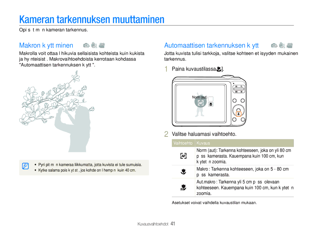 Samsung EC-PL21ZZBPBE2 manual Kameran tarkennuksen muuttaminen, Makron käyttäminen, Automaattisen tarkennuksen käyttö 