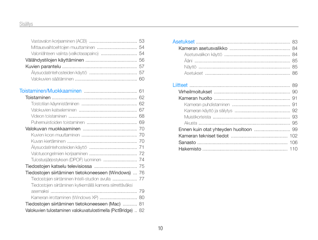 Samsung EC-PL21ZZBPRE2, EC-PL21ZZBPBE2, EC-PL21ZZBPPE2 manual Sisällys﻿, Tiedostojen siirtäminen tietokoneeseen Windows 