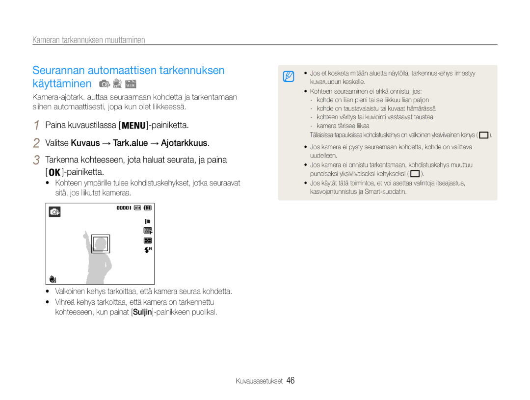 Samsung EC-PL21ZZBPRE2, EC-PL21ZZBPBE2 Seurannan automaattisen tarkennuksen käyttäminen, Kameran tarkennuksen muuttaminen 