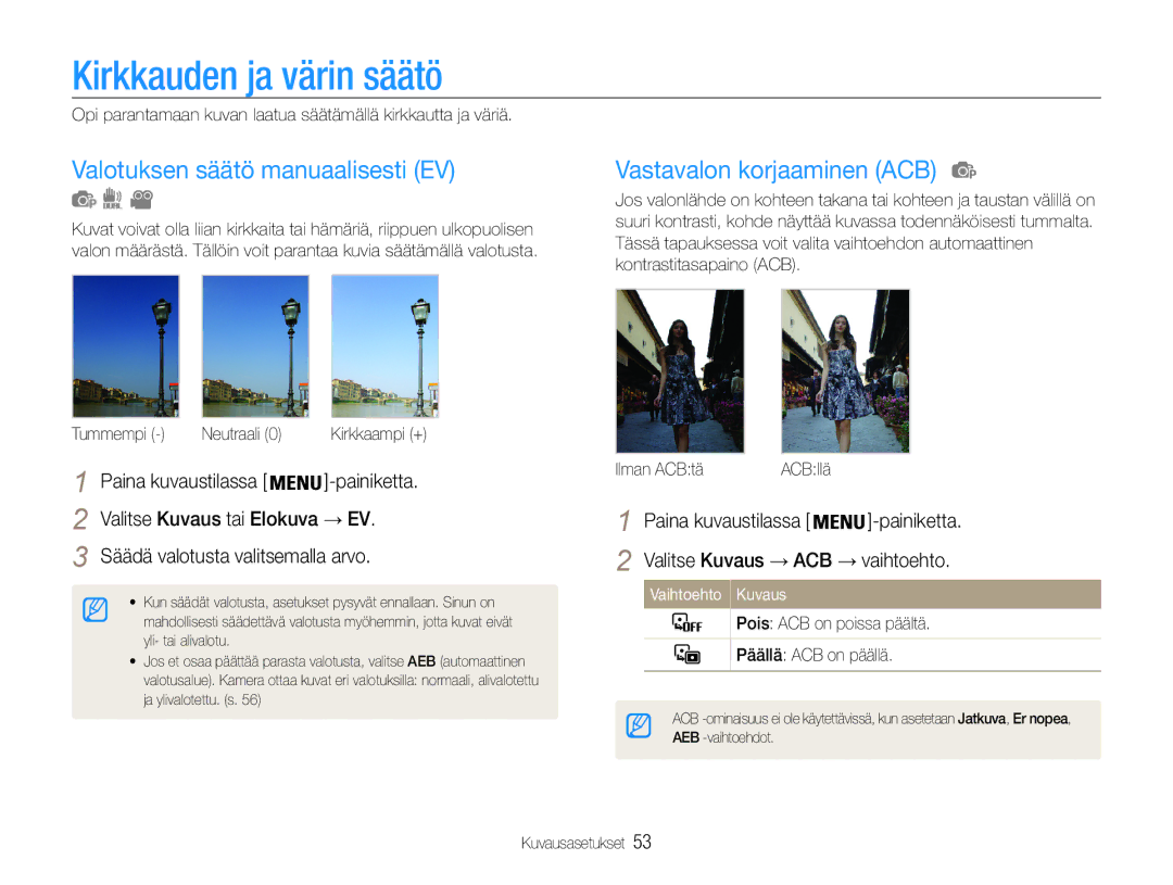 Samsung EC-PL21ZZBPBE2 manual Kirkkauden ja värin säätö, Valotuksen säätö manuaalisesti EV, Vastavalon korjaaminen ACB 