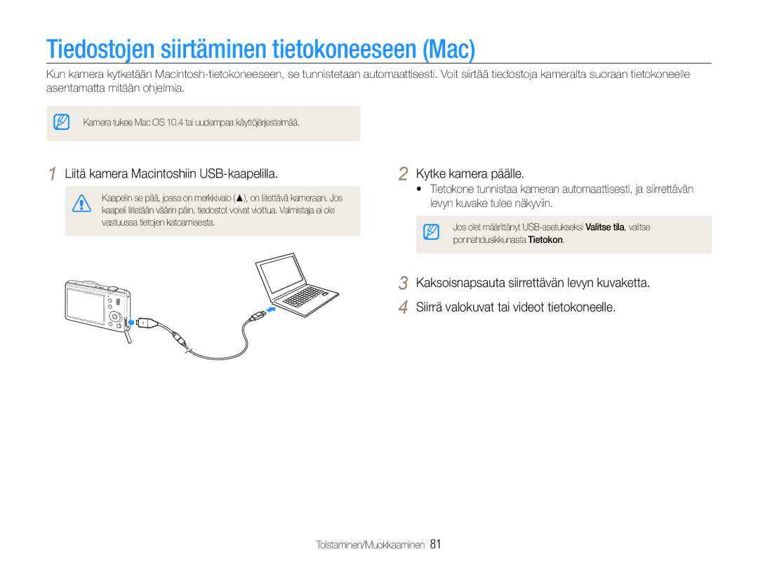 Samsung EC-PL210ZBPBE2 manual Tiedostojen siirtäminen tietokoneeseen Mac, Liitä kamera Macintoshiin USB-kaapelilla 