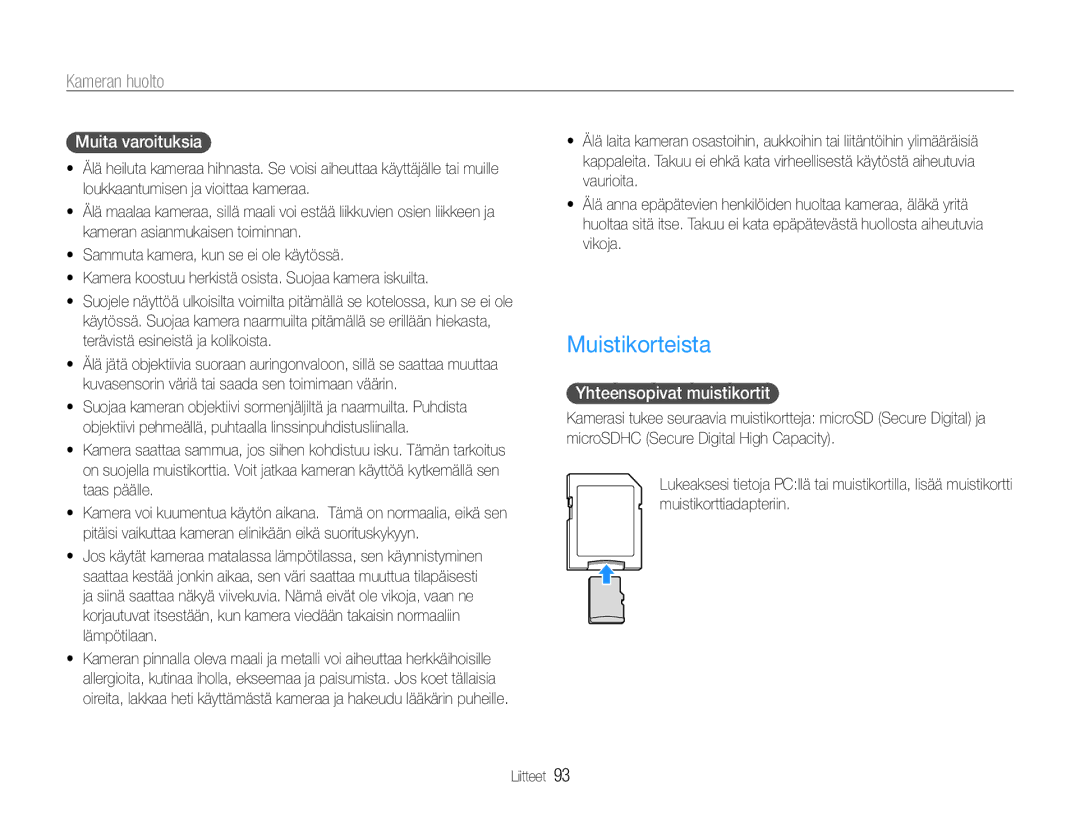 Samsung EC-PL210ZBPBE2, EC-PL21ZZBPBE2, EC-PL21ZZBPPE2 manual Muistikorteista, Muita varoituksia, Yhteensopivat muistikortit 