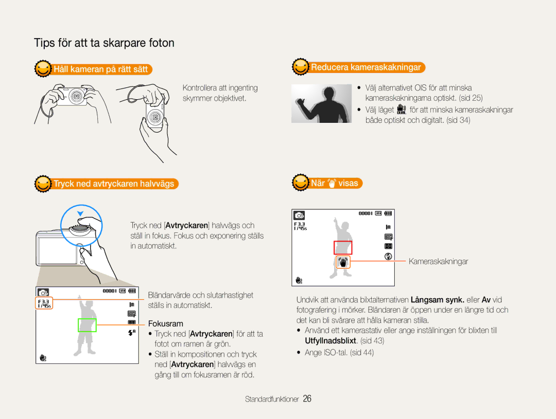 Samsung EC-PL211ZBPBE2 manual Håll kameran på rätt sätt Reducera kameraskakningar, Tryck ned avtryckaren halvvägs När Visas 