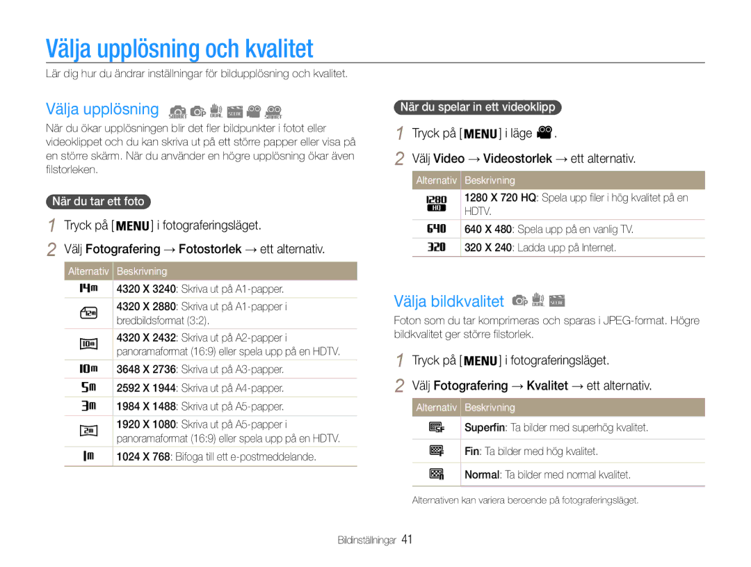 Samsung EC-PL21ZZBPBE2 Välja upplösning och kvalitet, Välja bildkvalitet, Tryck på Läge, När du spelar in ett videoklipp 