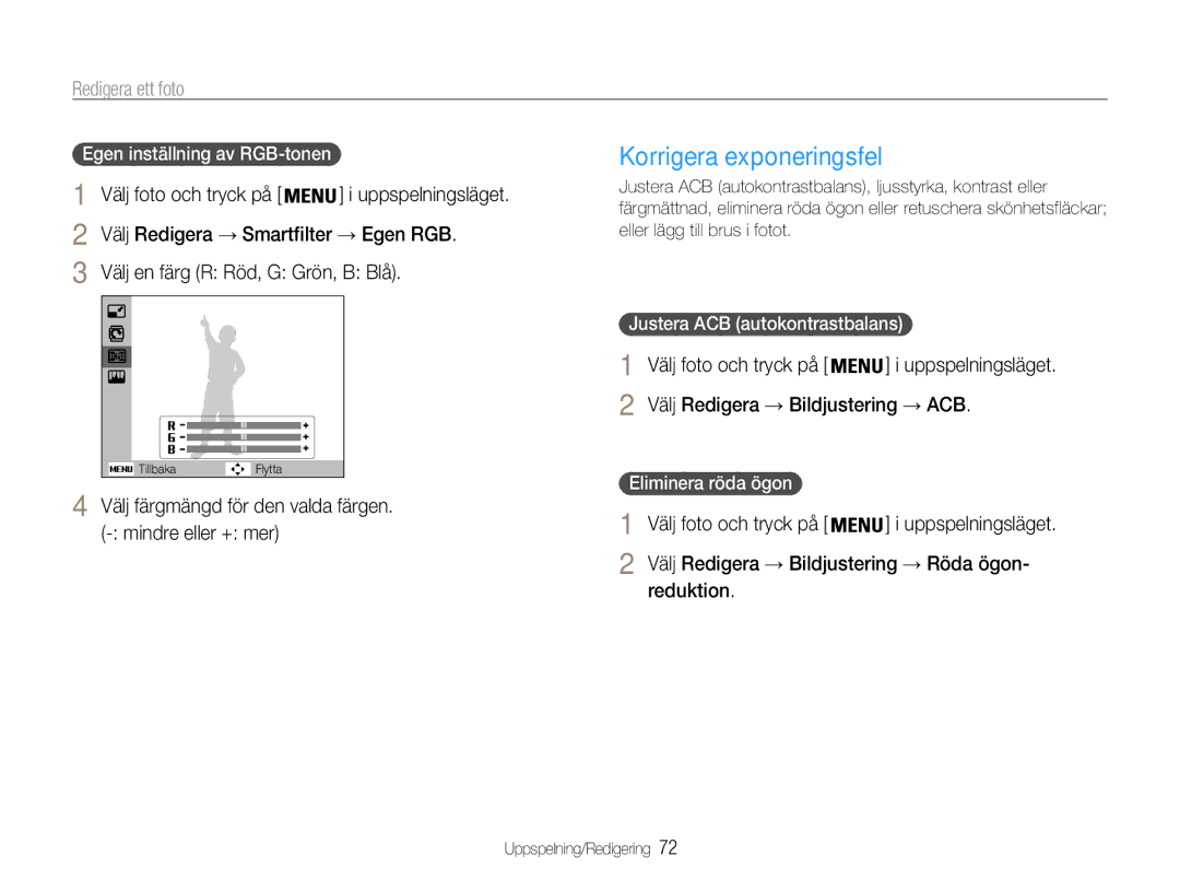 Samsung EC-PL21ZZBPPE2, EC-PL21ZZBPBE2 manual Korrigera exponeringsfel, Välj Redigera → Smartfilter → Egen RGB, Reduktion 