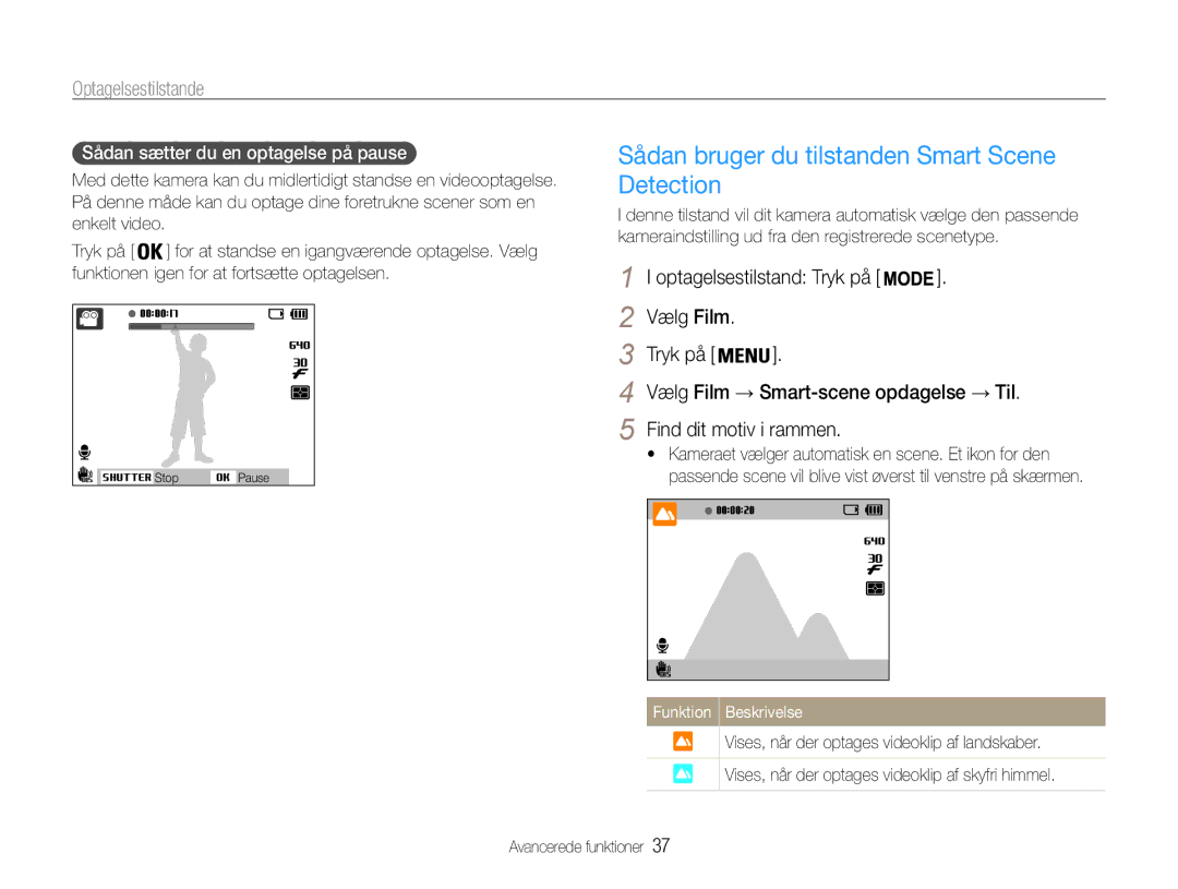 Samsung EC-PL210ZBPPE2, EC-PL21ZZBPBE2, EC-PL21ZZBPPE2 Sådan bruger du tilstanden Smart Scene Detection, Vælg Film Tryk på 