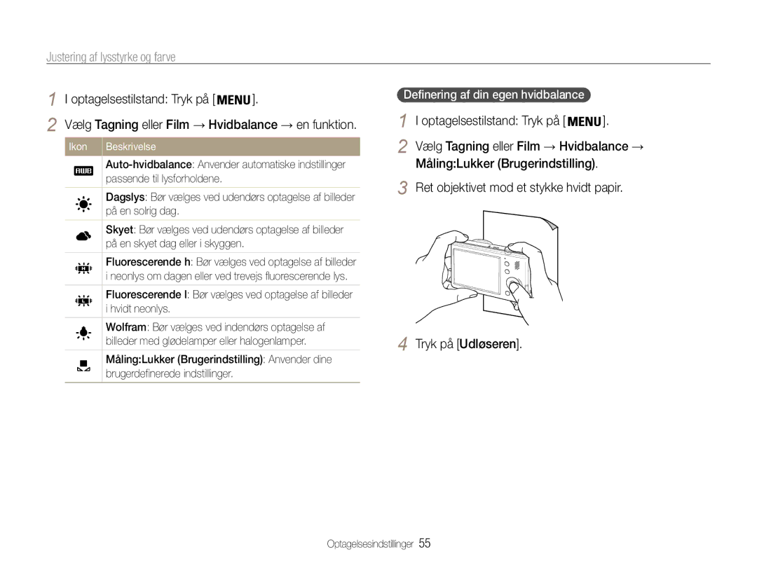 Samsung EC-PL210ZBPPE2 Ret objektivet mod et stykke hvidt papir Tryk på Udløseren, Definering af din egen hvidbalance 