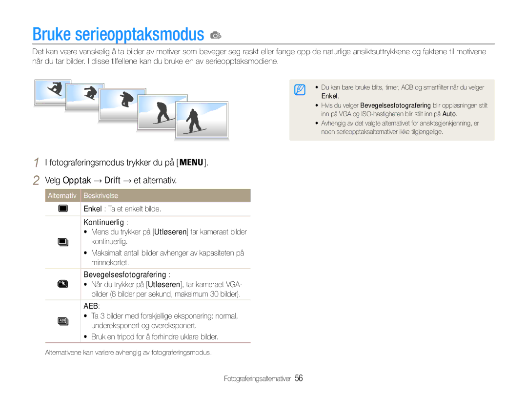 Samsung EC-PL211ZBPBE2, EC-PL21ZZBPBE2 manual Bruke serieopptaksmodus, Bruk en tripod for å forhindre uklare bilder 