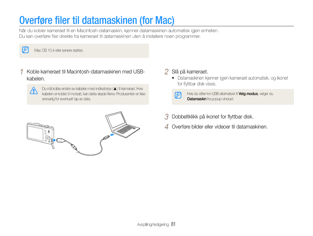 Samsung EC-PL210ZBPBE2 Overføre filer til datamaskinen for Mac, Koble kameraet til Macintosh-datamaskinen med USB- kabelen 