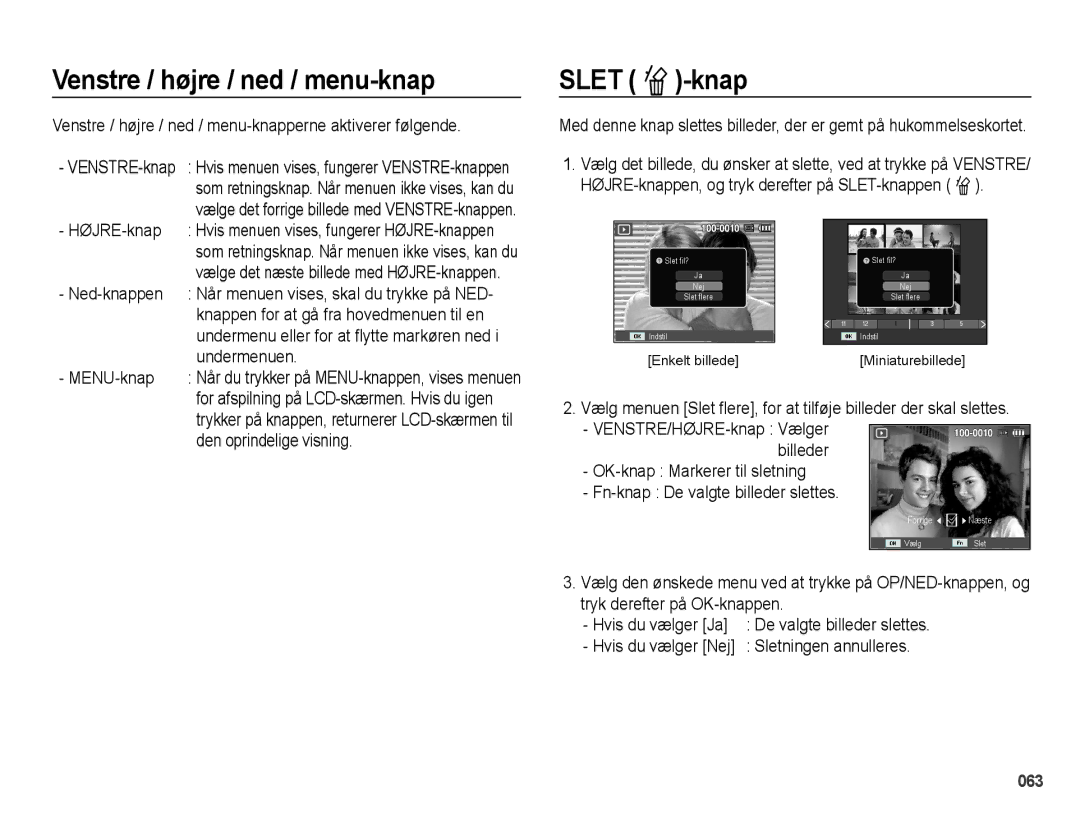 Samsung EC-PL50ZABP/E2, EC-PL50ZBBP/E2, EC-PL50ZSBP/E2, EC-PL50ZPBP/E2 manual Venstre / højre / ned / menu-knap, Slet Õ-knap 