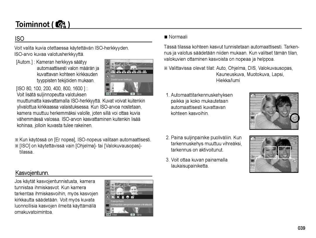 Samsung EC-PL50ZABP/E2, EC-PL50ZBBP/E2 Kasvojentunn, Kuvattavan kohteen kirkkauden, Tyyppisten tekijöiden mukaan, Normaali 