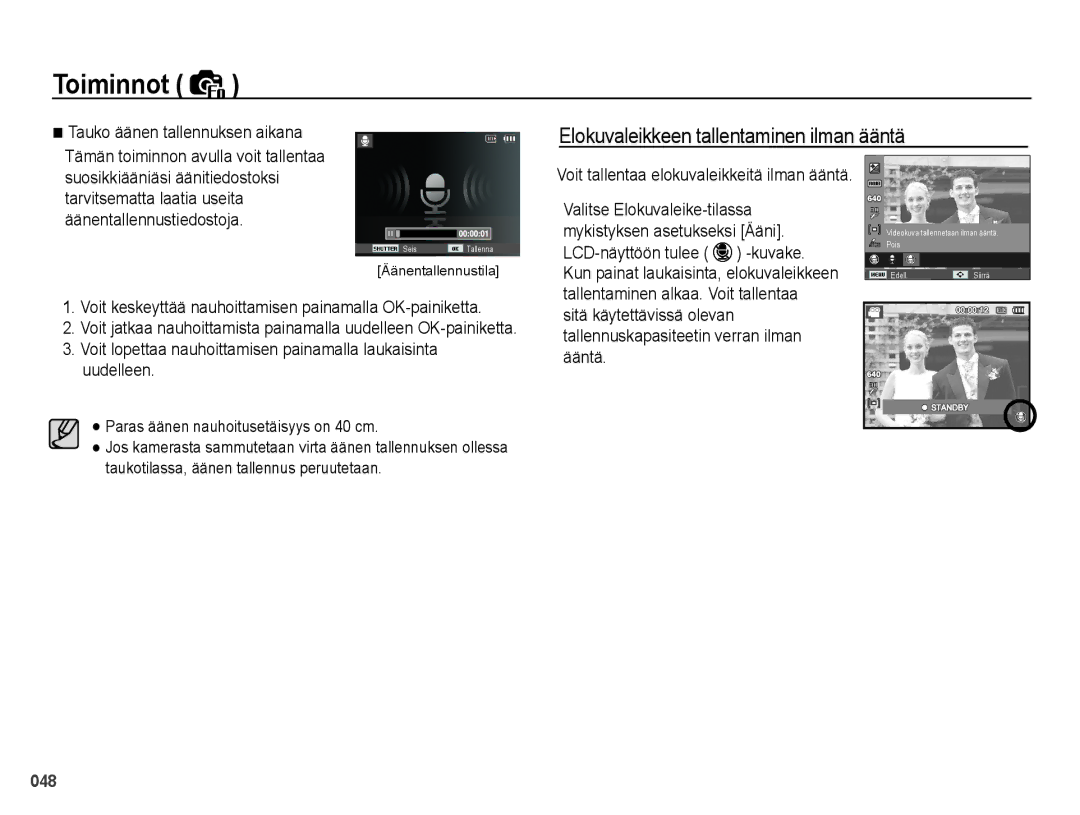 Samsung EC-PL50ZBBP/E2, EC-PL50ZABP/E2 manual Elokuvaleikkeen tallentaminen ilman ääntä, Tauko äänen tallennuksen aikana 