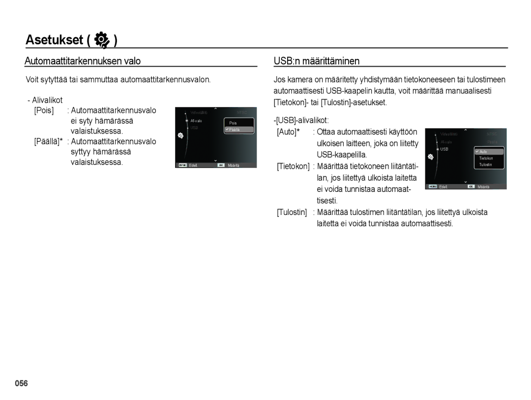 Samsung EC-PL50ZBBP/E2, EC-PL50ZABP/E2, EC-PL50ZSBP/E2, EC-PL50ZPBP/E2 manual Automaattitarkennuksen valo, USBn määrittäminen 