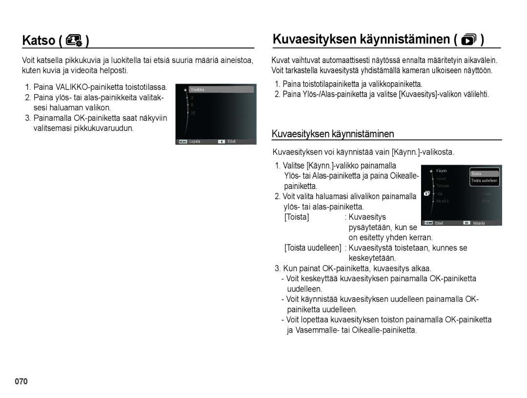 Samsung EC-PL50ZPBP/E2, EC-PL50ZABP/E2, EC-PL50ZBBP/E2, EC-PL50ZSBP/E2 manual Katso, Kuvaesityksen käynnistäminen  