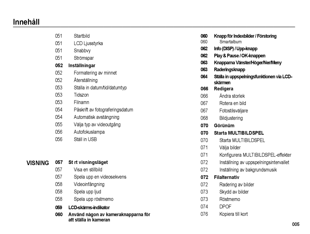 Samsung EC-PL50ZSBP/E2, EC-PL50ZABP/E2, EC-PL50ZBBP/E2 manual Startbild LCD Ljusstyrka Snabbvy 051 Strömspar, Smartalbum 