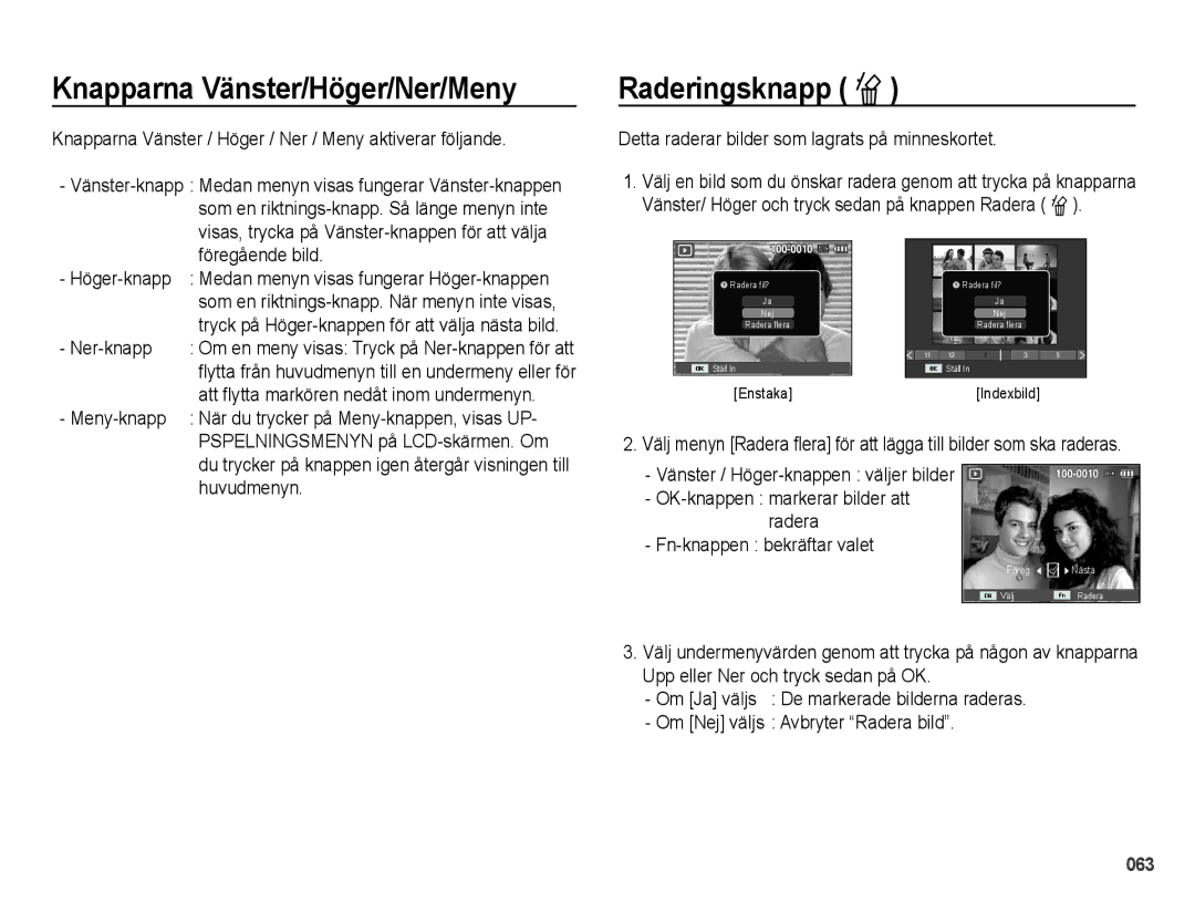 Samsung EC-PL50ZABP/E2, EC-PL50ZBBP/E2, EC-PL50ZSBP/E2, EC-PL50ZPBP/E2 Knapparna Vänster/Höger/Ner/Meny, Raderingsknapp Õ 