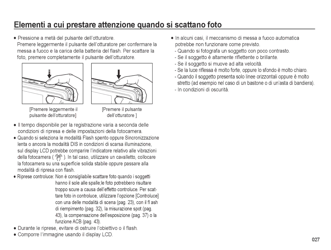 Samsung EC-PL50ZABP/IT, EC-PL50ZBBP/IT Elementi a cui prestare attenzione quando si scattano foto, Condizioni di oscurità 