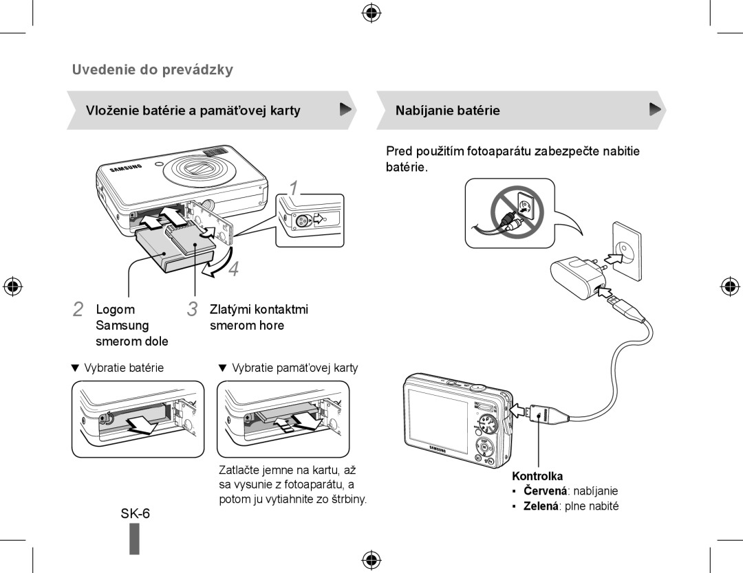 Samsung EC-PL50ZSBP/E1 manual Vloženie batérie a pamäťovej karty, Logom Zlatými kontaktmi Samsung Smerom hore Smerom dole 