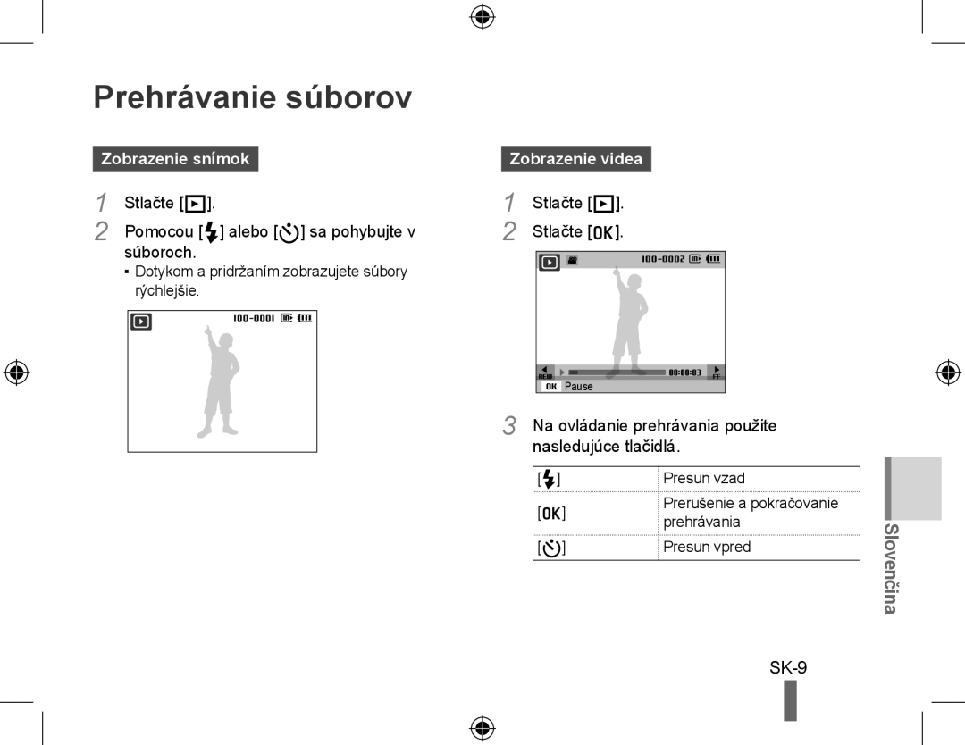 Samsung EC-PL50ZPDP/ME, EC-PL50ZPBP/FR, EC-PL50ZABP/FR, EC-PL50ZSBP/FR, EC-PL50ZBBP/FR Prehrávanie súborov, Zobrazenie snímok 