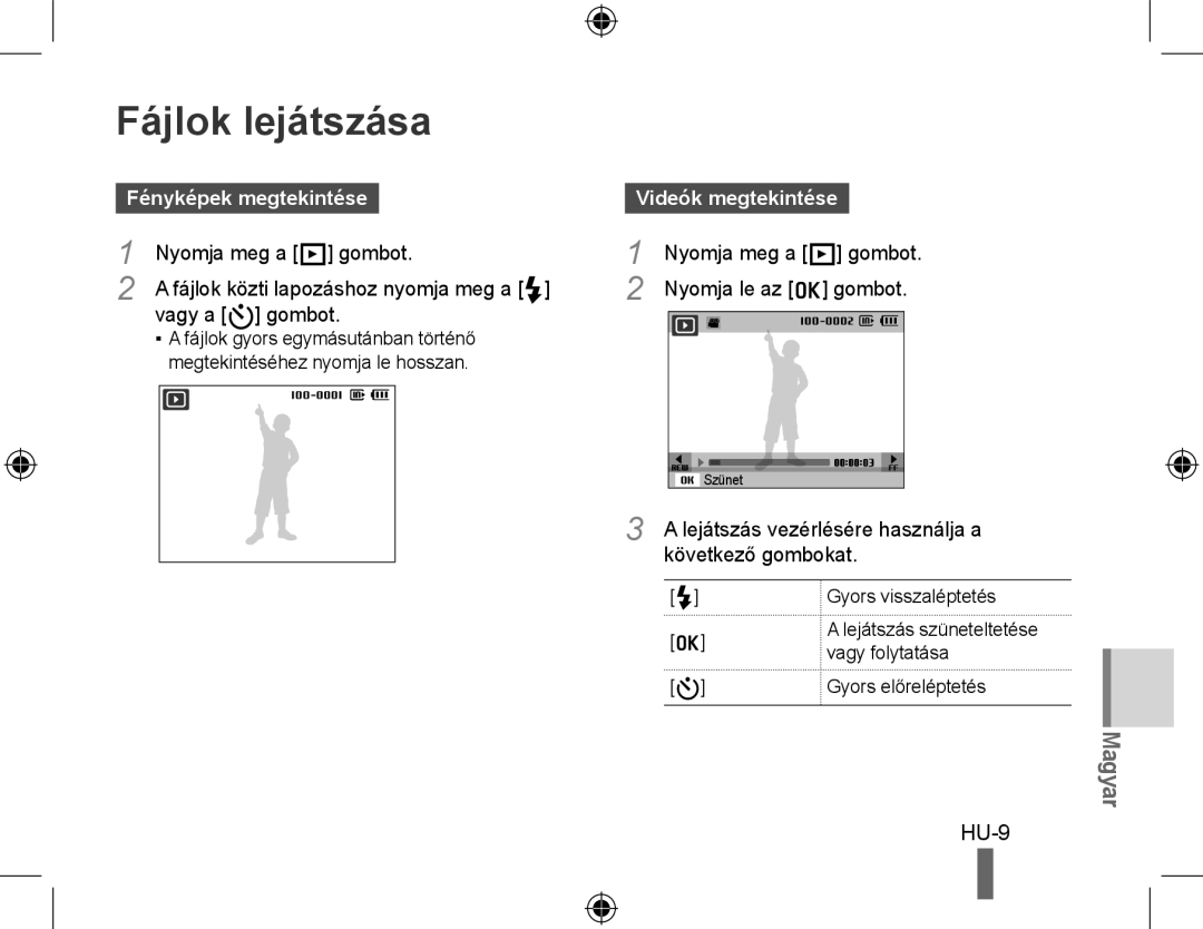 Samsung EC-PL50ZPBP/SA, EC-PL50ZPBP/FR, EC-PL50ZABP/FR manual Fájlok lejátszása, Fényképek megtekintése, Videók megtekintése 