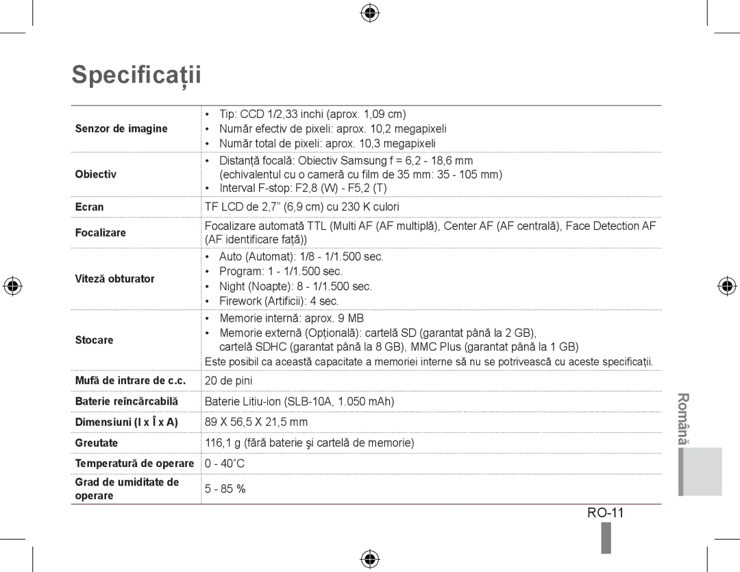 Samsung EC-PL50ZAAP, EC-PL50ZPBP/FR, EC-PL50ZABP/FR, EC-PL50ZSBP/FR, EC-PL50ZBBP/FR, EC-PL50ZSBP/GB manual Specificaţii, RO-11 