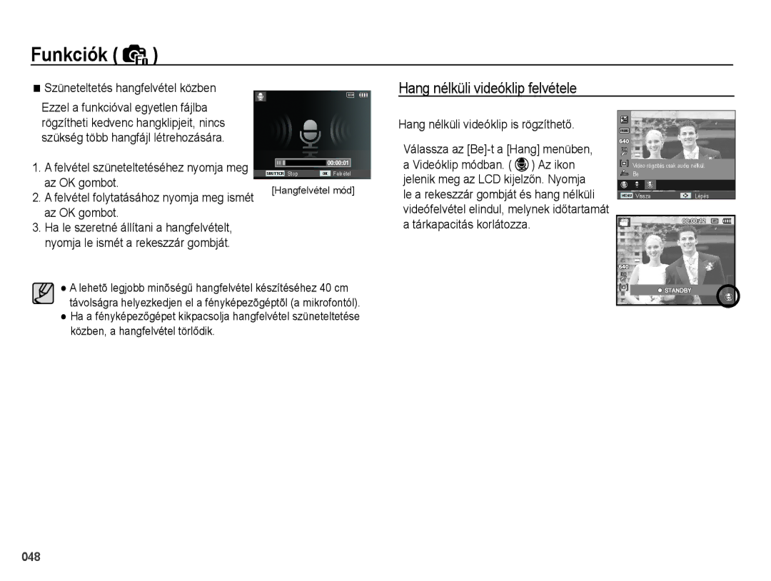 Samsung EC-PL51ZZBPAE2, EC-PL51ZZBPAE1 manual Hang nélküli videóklip felvétele, Szüneteltetés hangfelvétel közben, Az ikon 