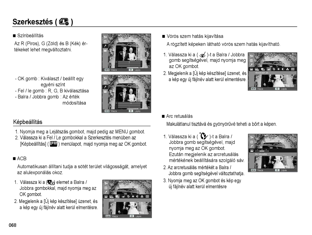 Samsung EC-PL51ZZBPAE2 manual Fel / le gomb R, G, B kiválasztása, Makulátlanul tisztává és gyönyörűvé teheti a bőrt a képen 