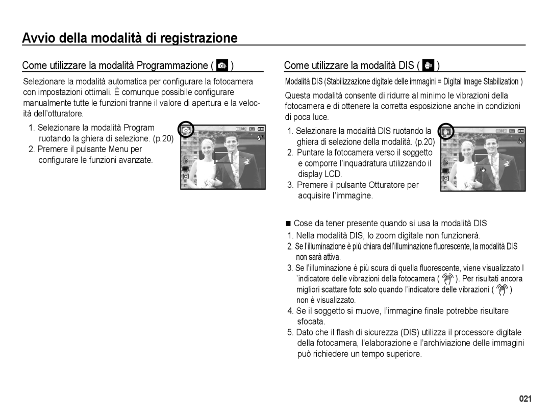 Samsung EC-PL51ZZBPRIT, EC-PL51ZZBPAIT manual Come utilizzare la modalità Programmazione, Come utilizzare la modalità DIS 