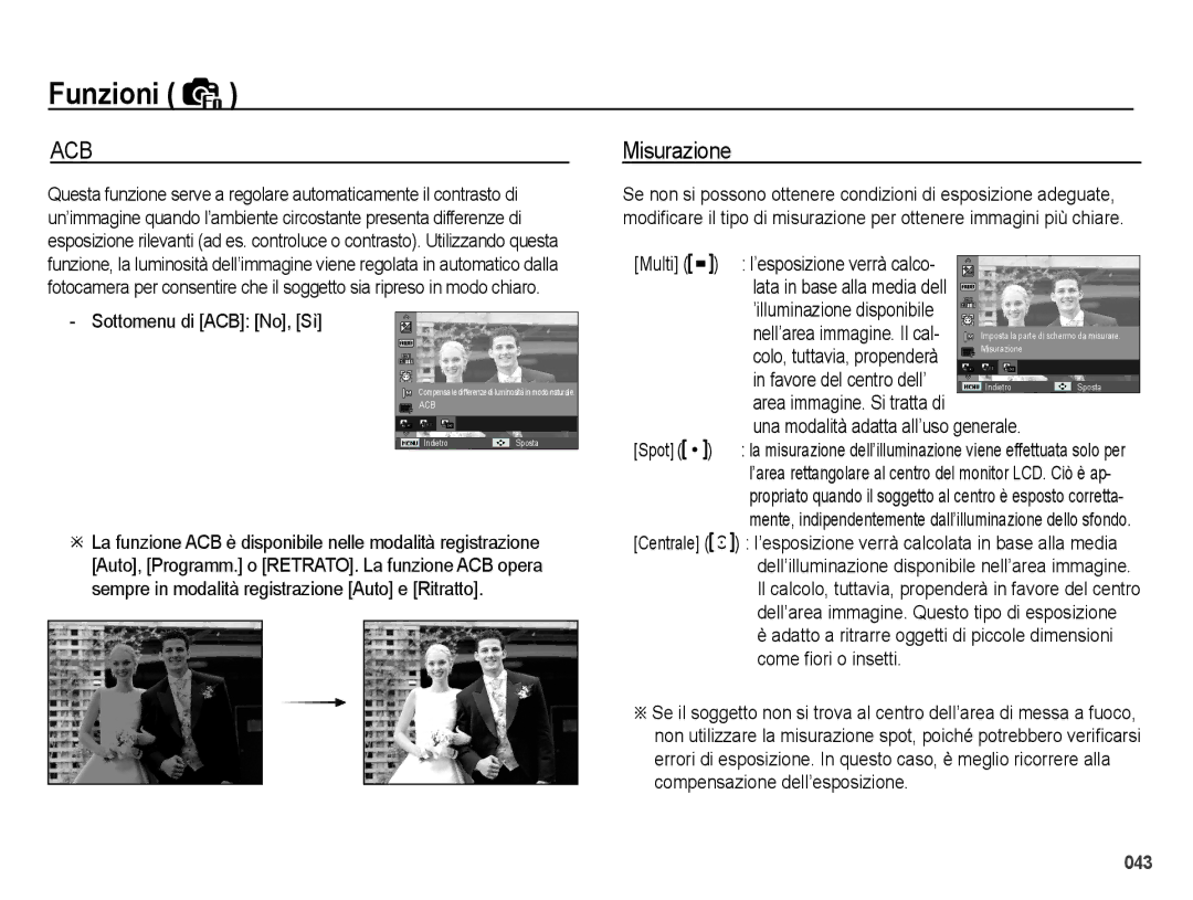 Samsung EC-PL51ZZBPBIT Misurazione, Sottomenu di ACB No, Sì, ’esposizione verrà calco, Favore del centro dell’, Centrale 