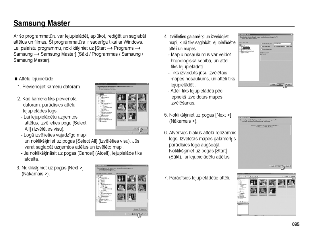 Samsung EC-PL51ZZBPARU Samsung Master, Attēlu lejupielāde Pievienojiet kameru datoram, Parādīsies lejupielādētie attēli 