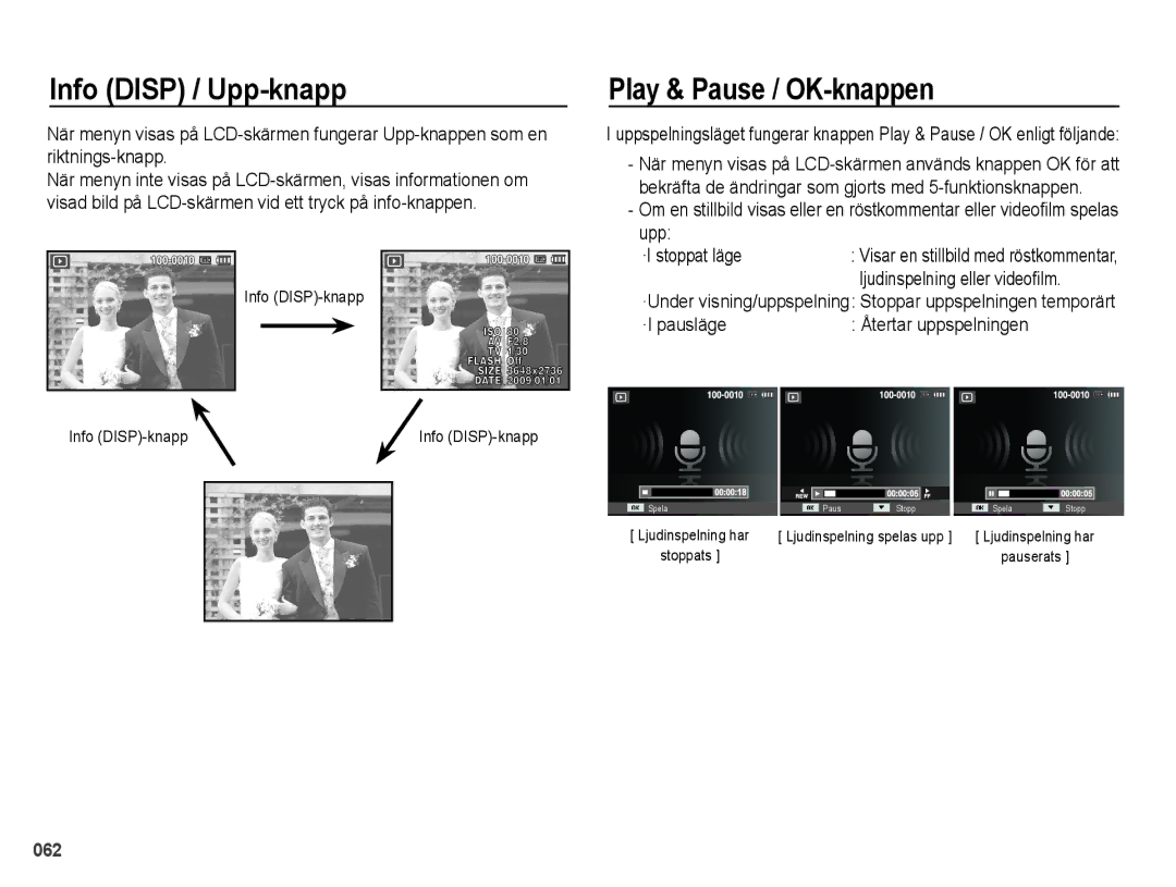 Samsung EC-PL51ZZBPAE2 manual Play & Pause / OK-knappen, Ljudinspelning eller videofilm, ·I pausläge Återtar uppspelningen 