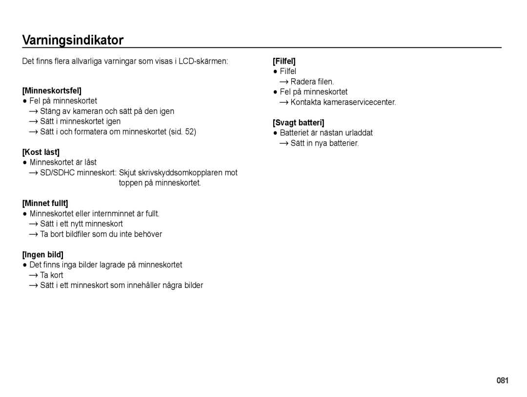 Samsung EC-PL51ZZBPRE2, EC-PL51ZZBPBE2 Varningsindikator, Kontakta kameraservicecenter, Radera filen. Fel på minneskortet 