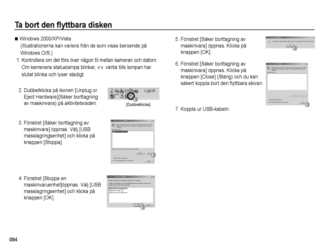 Samsung EC-PL51ZZBPAE2, EC-PL51ZZBPBE2, EC-PL51ZZBPNE2, EC-PL51ZZBPRE2 Ta bort den flyttbara disken, Koppla ur USB-kabeln 