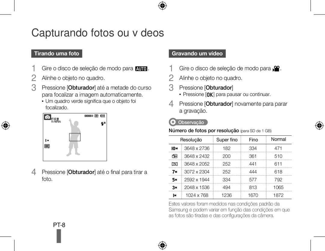 Samsung EC-PL51ZZBPNE2 manual Capturando fotos ou vídeos, Tirando uma foto, Gire o disco de seleção de modo para a 