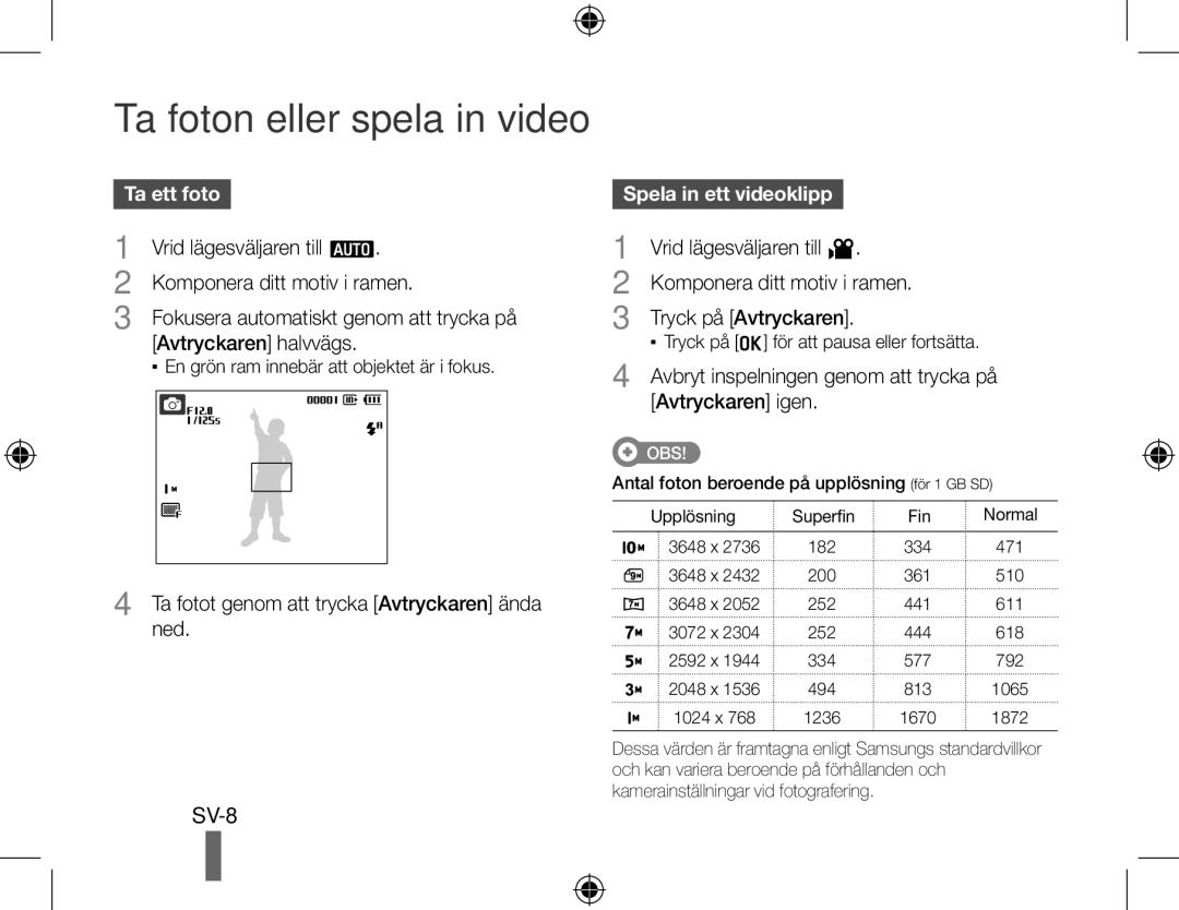 Samsung EC-PL51ZZBPAIT, EC-PL51ZZBPRE1, EC-PL51ZZBPAE1 Ta foton eller spela in video, Ta ett foto, Spela in ett videoklipp 