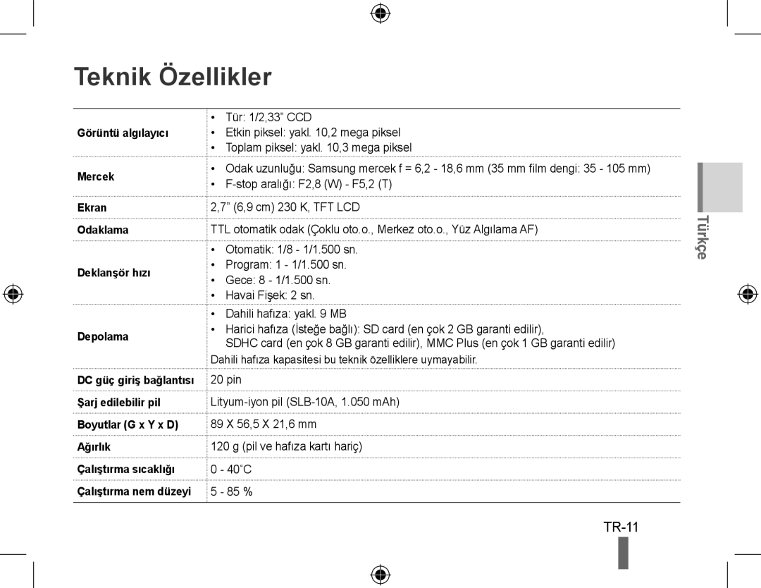 Samsung EC-PL51ZZBPNIT, EC-PL51ZZBPRE1 manual Teknik Özellikler, TR-11, Şarj edilebilir pil Boyutlar G x Y x D Ağırlık 